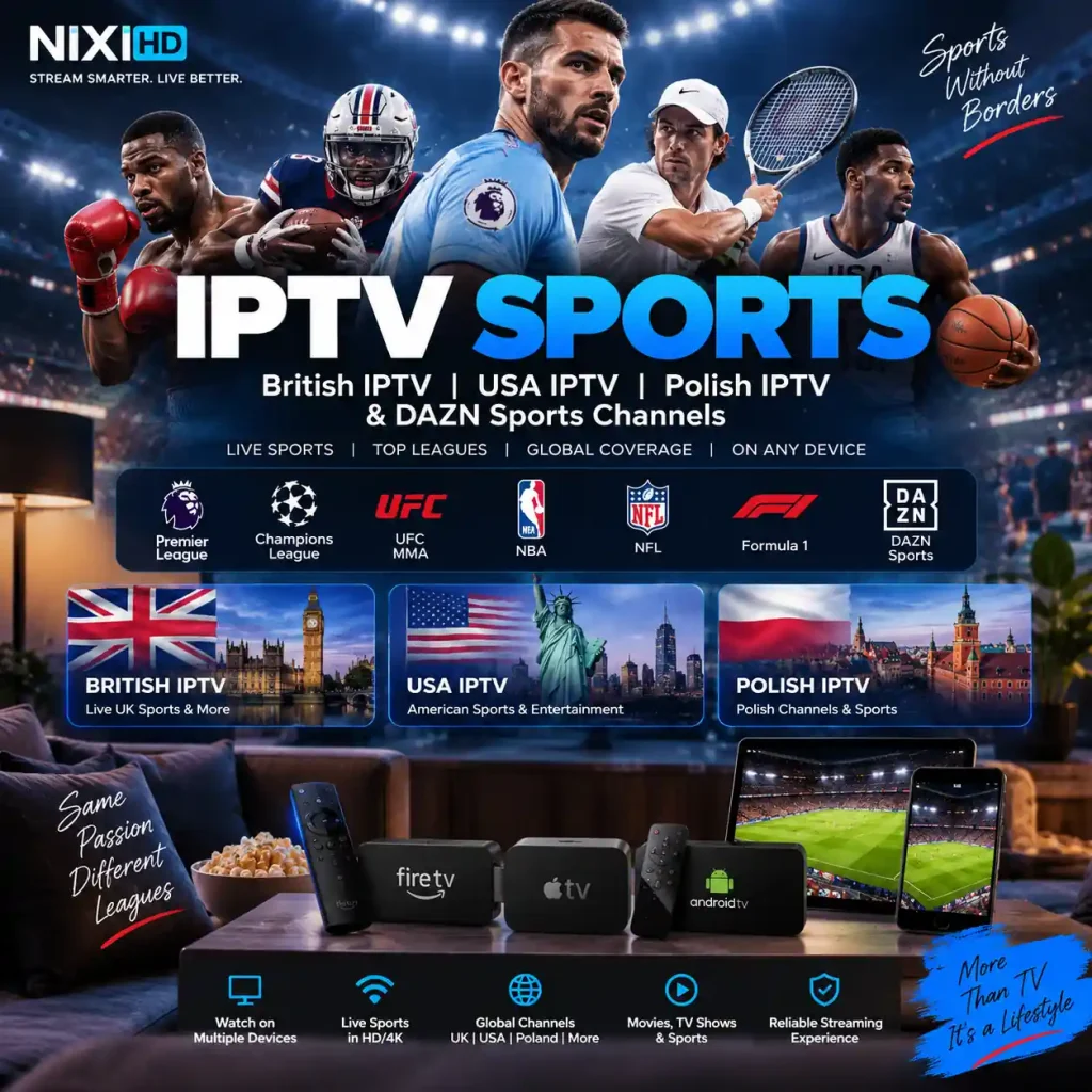 IPTV Sports streaming with British IPTV, USA IPTV, Polish IPTV and sports channels